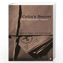 Celia''s Secret: The Copenhagen Papers by MICHAEL FRAYN Book-9780571205707