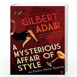 A Mysterious Affair of Style: A Sequel (Evadne Mount Mystery 2) by GILBERT ADAIR Book-9780571239474
