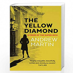 The Yellow Diamond: A Crime of the Super-Rich by Martin, Andrew Book-9780571288212