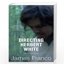 Directing Herbert White by James Franco Book-9780571314379