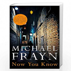 Now You Know by Frayn