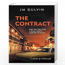 The Contract: A John Q Mystery: A John Q Thriller by Gulvin, JM Book-9780571323814