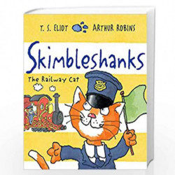 Skimbleshanks: The Railway Cat (Old Possum''s Cats) by T.S.ELIOT Book-9780571324835