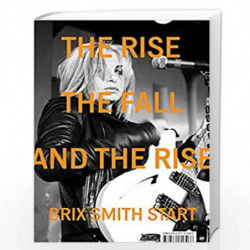The Rise, The Fall, and The Rise by Start, Brix Smith Book-9780571325054