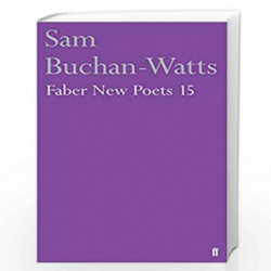 Faber New Poets 15 by Buchan-Watts, Sam Book-9780571330416