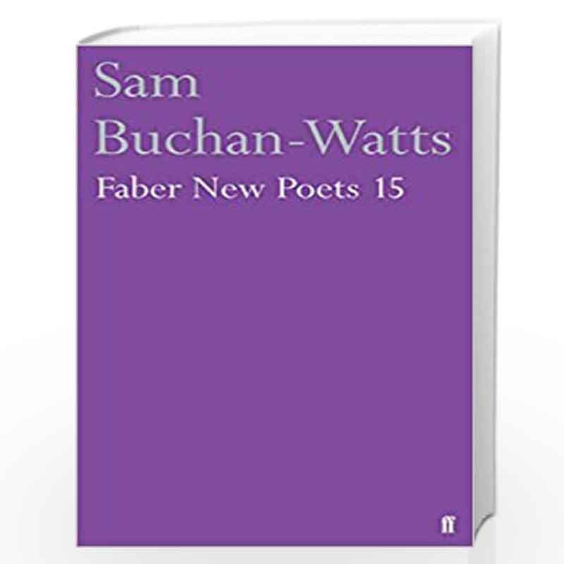 Faber New Poets 15 by Buchan-Watts, Sam Book-9780571330416