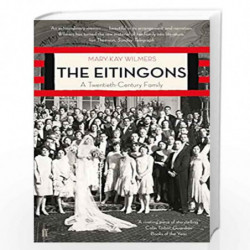 The Eitingons: A Twentieth-Century Family by Wilmers, Mary-Kay Book-9780571338771