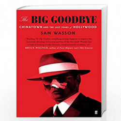 The Big Goodbye: Chinatown and the Last Years of Hollywood by Wasson, Sam Book-9780571347636