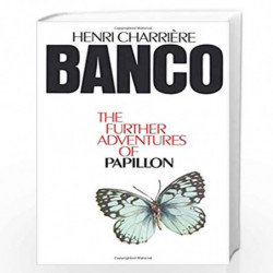 Banco: The Further Adventures of Papillon by NA Book-9780586040102