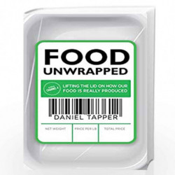 Food Unwrapped: Lifting the Lid on How Our Food Is Really Produced by Tapper, Daniel Book-9780593073612