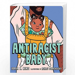 Antiracist Baby Board Book by Kendi, Ibram X. Book-9780593110416