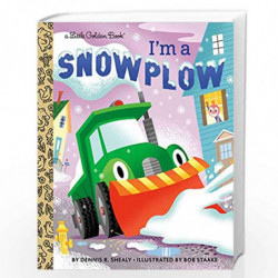 I''m a Snowplow (Little Golden Book) by Shealy, Dennis R. Book-9780593125595