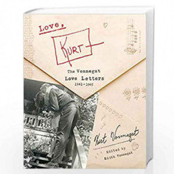 Love, Kurt: The Vonnegut Love Letters, 1941-1945 by Vonnegut, Kurt Book-9780593133019