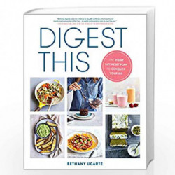 Digest This: The 21-Day Gut Reset Plan to Conquer Your IBS by Ugarte, Bethany Book-9780593136461