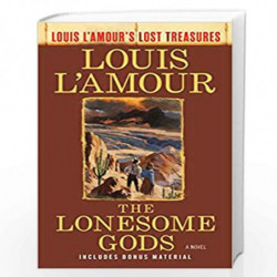 The Lonesome Gods (Louis L''Amour''s Lost Treasures): A Novel by LAmour, Louis Book-9780593158609