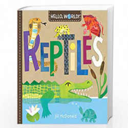 Hello, World! Reptiles by MCDONALD, JILL Book-9780593174975