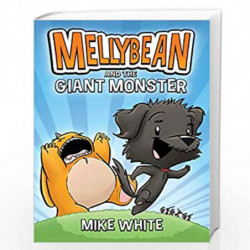 Mellybean and the Giant Monster: 1 by WhiteMike Book-9780593202548