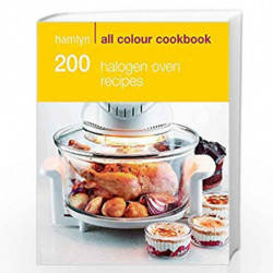 Hamlyn All Colour Cookery: 200 Halogen Oven Recipes: Hamlyn All Colour Cookbook by MADDEN, MARYANNE Book-9780600622123