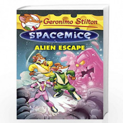Alien Escape: 01 (Geronimo Stilton Spacemice) by GERONIMO STILTON Book-9780606358446
