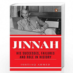 Jinnah: His Successes, Failures and Role in History by Ishtiaq Ahmed Book-9780670090525
