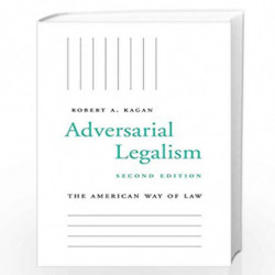 Adversarial Legalism  The American Way of Law, Second Edition by Kagan, Robert A. Book-9780674238367