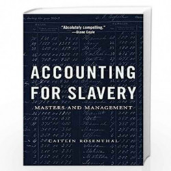 Accounting for Slavery  Masters and Management by Rosenthal, Caitlin Book-9780674241657