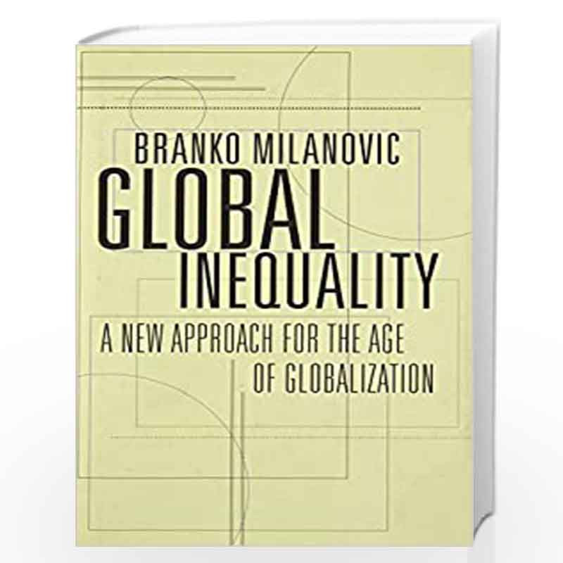 Global Inequality: A New Approach for the Age of Globalization by Milanovic , Branko Book-9780674737136