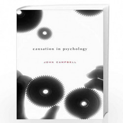 Causation in Psychology by Campbell, John Book-9780674967861
