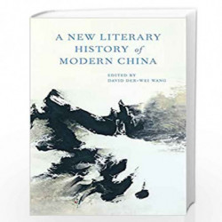 A New Literary History of Modern China by Wang, David Der-wei Book-9780674967915