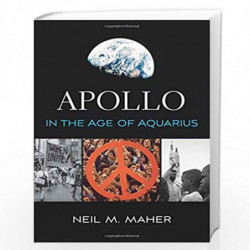 Apollo in the Age of Aquarius by Maher, Neil M. Book-9780674971998