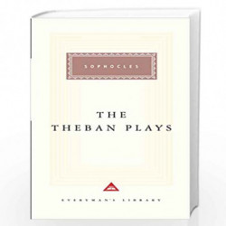 The Theban Plays (Everyman''s Library Classics Series) by SOPHOCLES Book-9780679431329