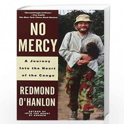 No Mercy: A Journey to the Heart of the Congo (Vintage Departures) by Redmond OHanlon Book-9780679737322