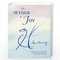The Wings of Joy: Finding Your Path to Inner Peace by CHINMOY SRI Book-9780684822426