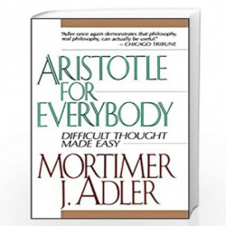 Aristotle for Everybody by Mortimer J. Adler Book-9780684838236