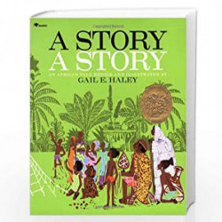 A Story, a Story: An African Tale by Gail E. Haley Book-9780689712012