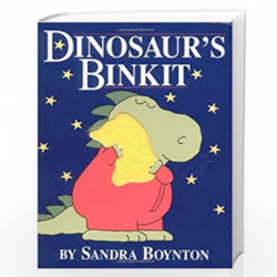 Dinosaur''s Binkit by Sandra Boynton, Sandra Boynton Book-9780689822032