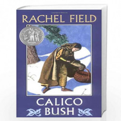 Calico Bush by FIELD, RACHEL Book-9780689822858