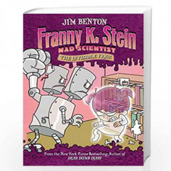 The Invisible Fran (Volume 3) (Franny K. Stein, Mad Scientist) by BENTON, JIM Book-9780689862977