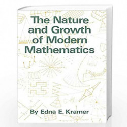 The Nature and Growth of Modern Mathematics by Kramer, Edna Ernestine Book-9780691023724