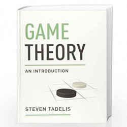 Game Theory: An Introduction by STEVEN TADELIS Book-9780691129082