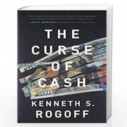 The Curse of Cash by Kenneth S Rogoff Book-9780691172132