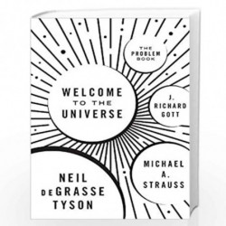 Welcome to the Universe: The Problem Book by TYSON, NEIL DEGRASS Book-9780691177816