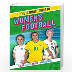 The Ultimate Guide to Women''s Football by Emily Stead Book-9780702302046