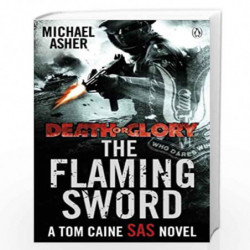 Death Or Glory II: The Flaming Sword by MICHAEL ASHER Book-9780718155032