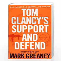 Tom Clancy''s Support and Defend by Mark Greaney Book-9780718180034