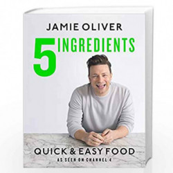 5 Ingredients - Quick & Easy Food: Jamies most straightforward book by Oliver, Jamie Book-9780718187729