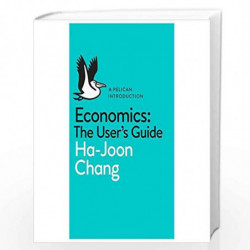 Economics: A Users Guide by Ha-Joon Chang Book-9780718197032