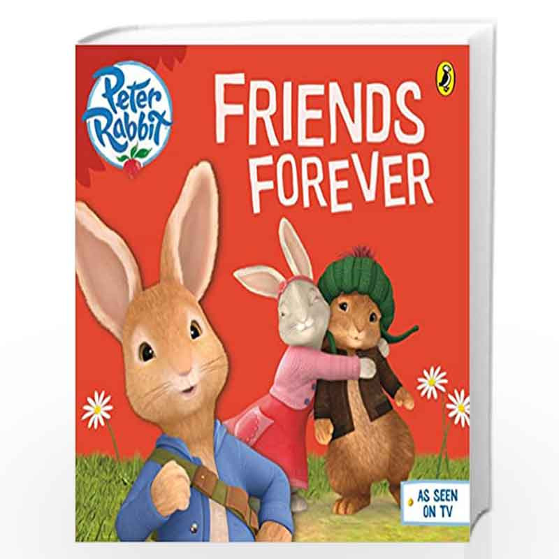 Peter Rabbit Animation: Friends Forever by Puffin-Buy Online Peter Rabbit  Animation: Friends Forever Book at Best Prices in India: