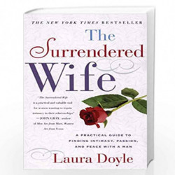 The Surrendered Wife: A Practical Guide To Finding Intimacy, Passion and Peace by Laura Doyle Book-9780743204446
