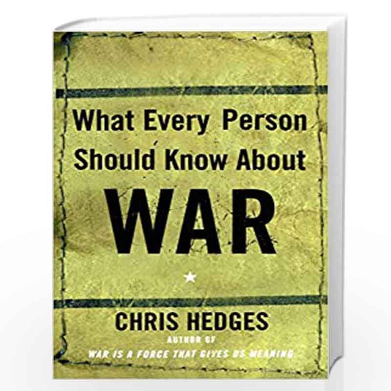 What Every Person Should Know About War by Chris Hedges Book-9780743255127